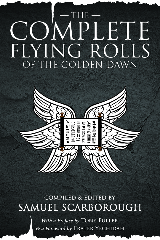 The Complete Flying Rolls of the Golden Dawn — Limited Hardback Edition cover