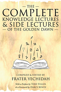 The Complete Knowledge Lectures and Side Lectures of the Golden Dawn paperback cover